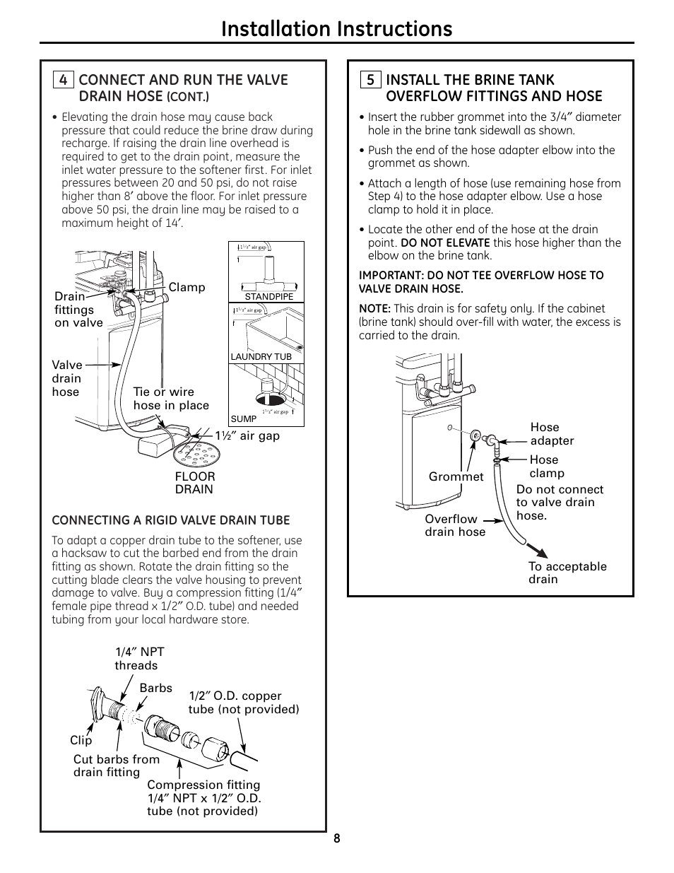 Installation instructions, Connect and run the valve drain hose, Install the brine tank overflow fittings and hose | GE Monogram GXSF18G User Manual | Page 8 / 64