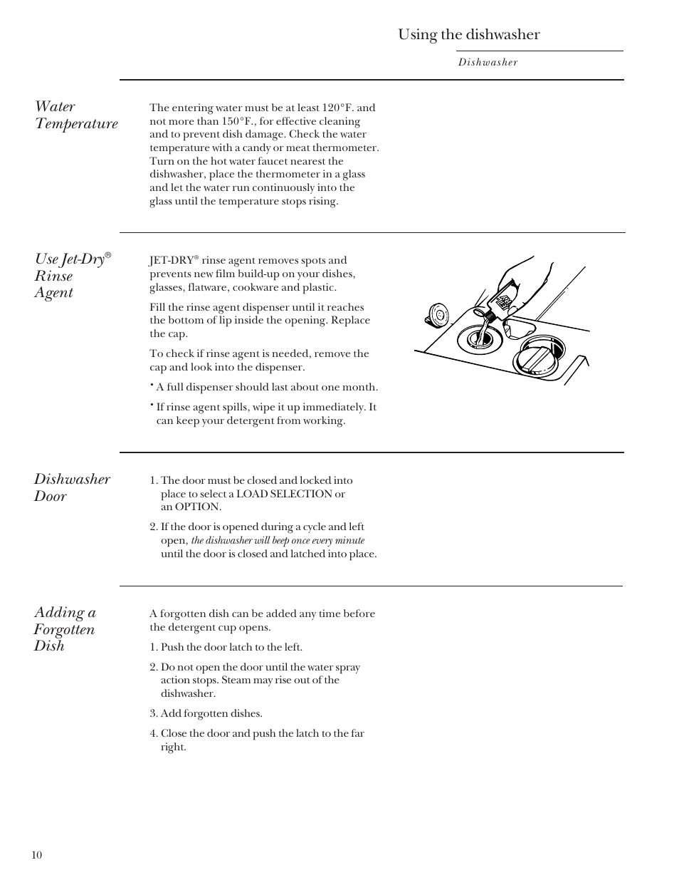 Water temperature, Rinse agent, Dishwasher door | Adding a forgotten dish to wash cycle, Use jet-dry® rinse agent, Adding a forgotten dish, Using the dishwasher | GE Monogram ZBD3500 User Manual | Page 10 / 24