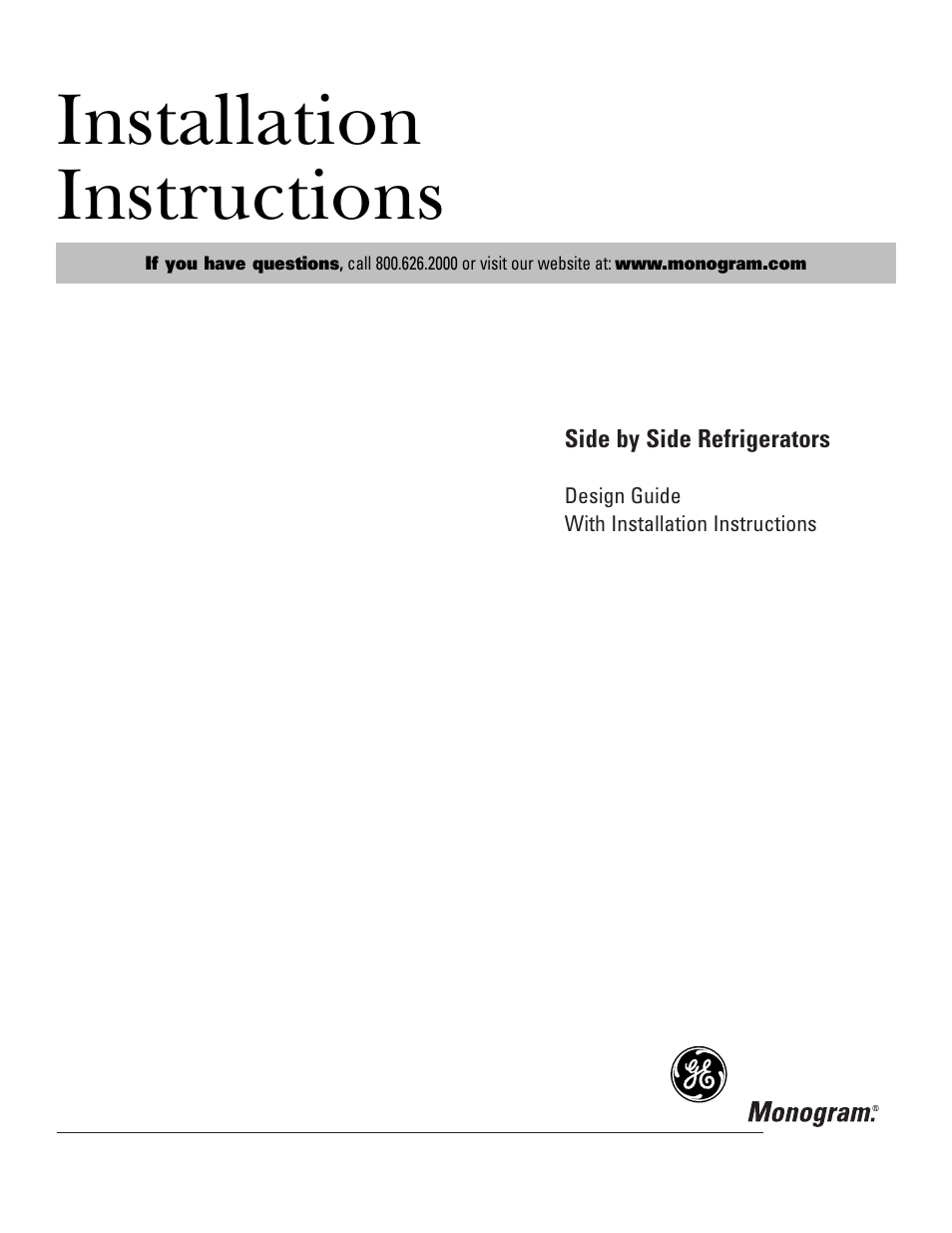 GE Monogram Side by Side Refrigerators User Manual | 20 pages