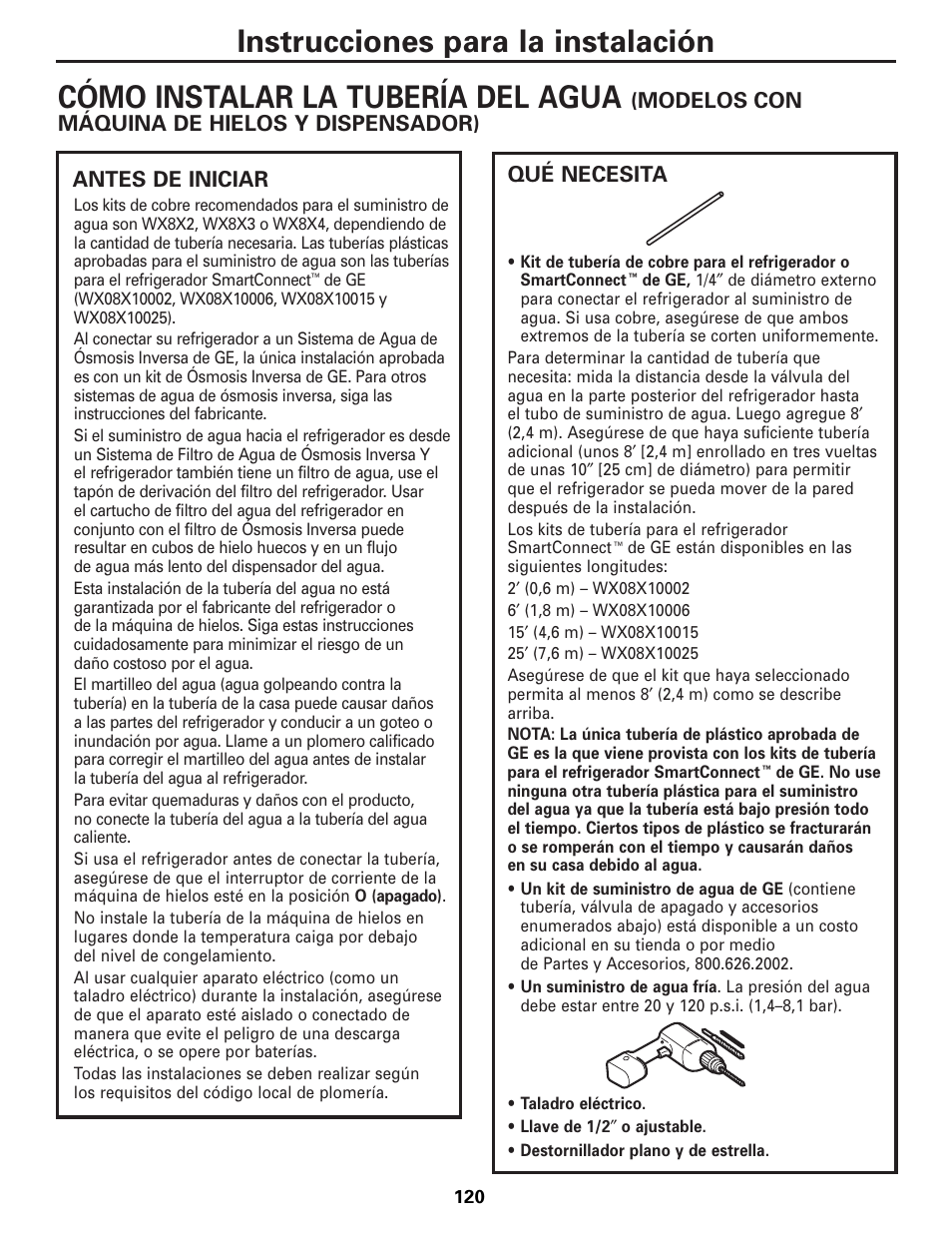 Instalación de la línea de agua, Instalación de la línea de agua –122, Cómo instalar la tubería del agua | Instrucciones para la instalación, Modelos con máquina de hielos y dispensador), Antes de iniciar, Qué necesita | GE Monogram 22 User Manual | Page 120 / 132