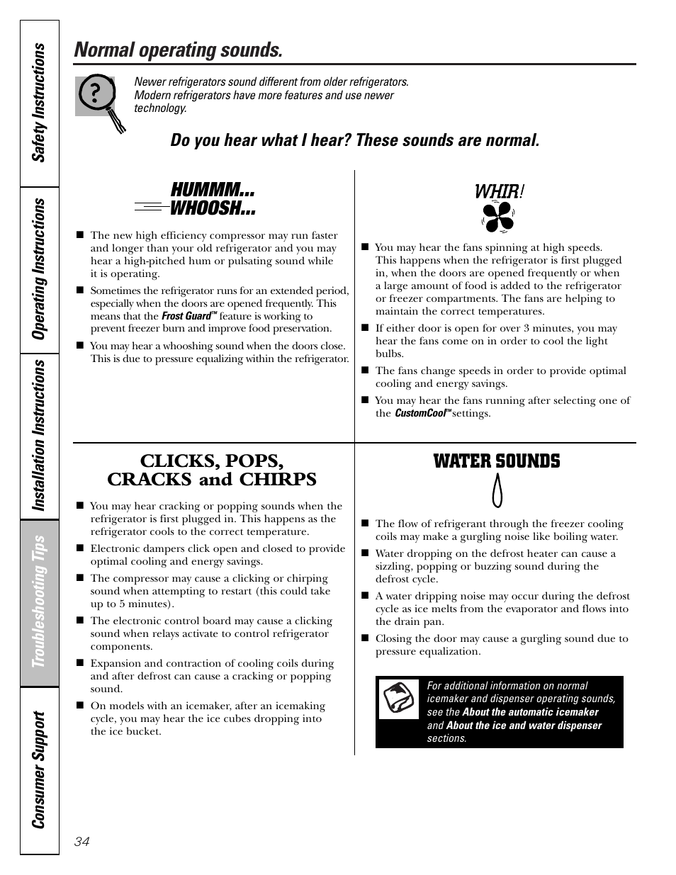 Normal operating sounds, Hummm... whoosh, Clicks, pops, cracks and chirps | Water sounds, Do you hear what i hear? these sounds are normal | GE Monogram 22 User Manual | Page 34 / 132