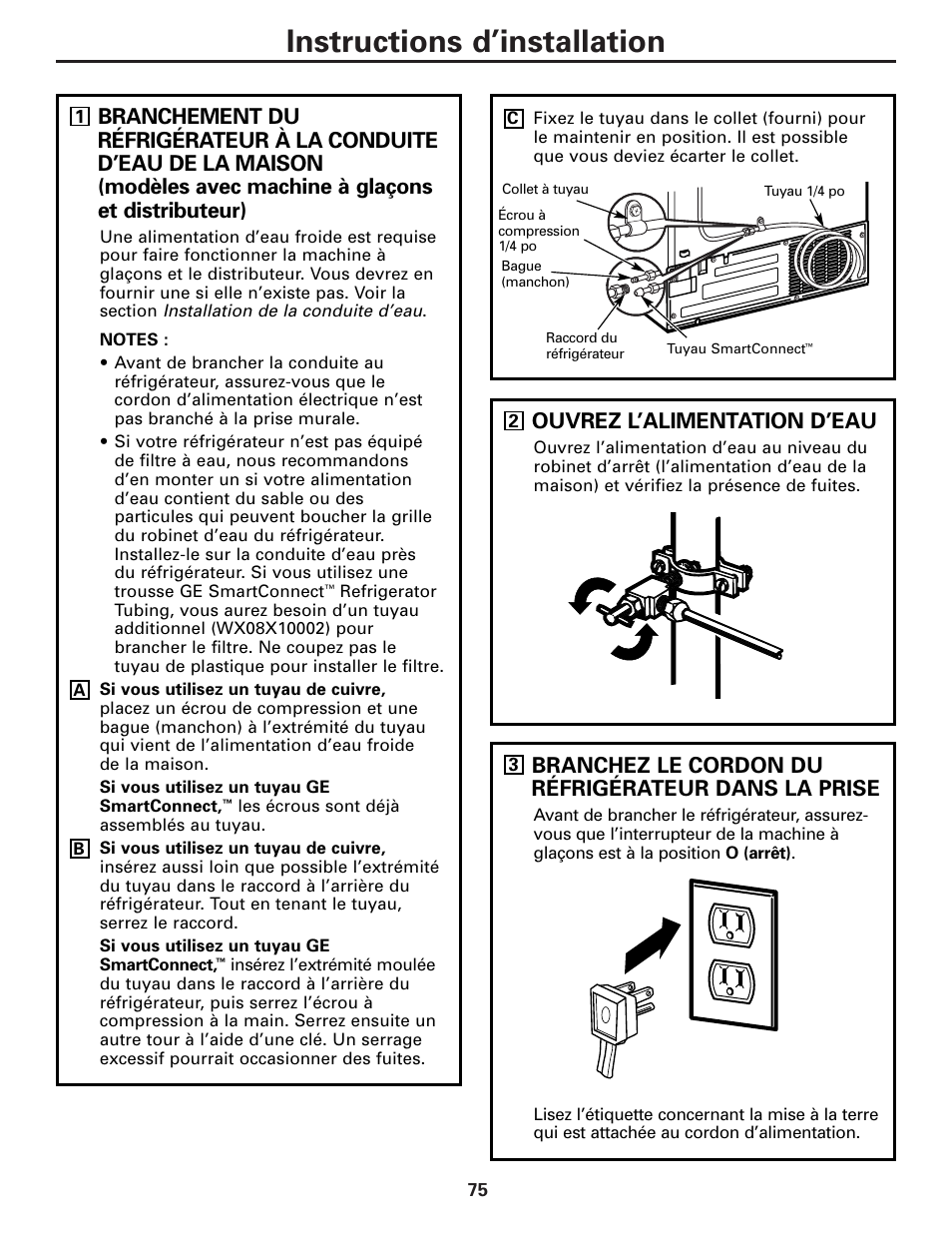 Instructions d’installation, Ouvrez l’alimentation d’eau, Branchez le cordon du réfrigérateur dans la prise | GE Monogram 22 User Manual | Page 75 / 132