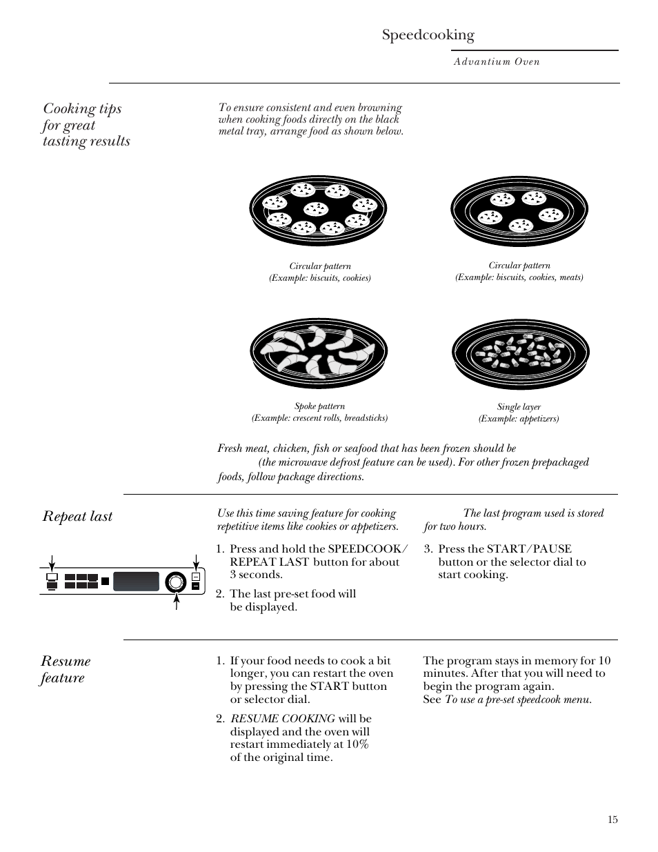 Cooking tips, Repeat last, Resume feature | Repeat last resume feature, Speedcooking, Cooking tips for great tasting results, Advantium oven 15 | GE Monogram Advantium Built-In Ovens User Manual | Page 15 / 44