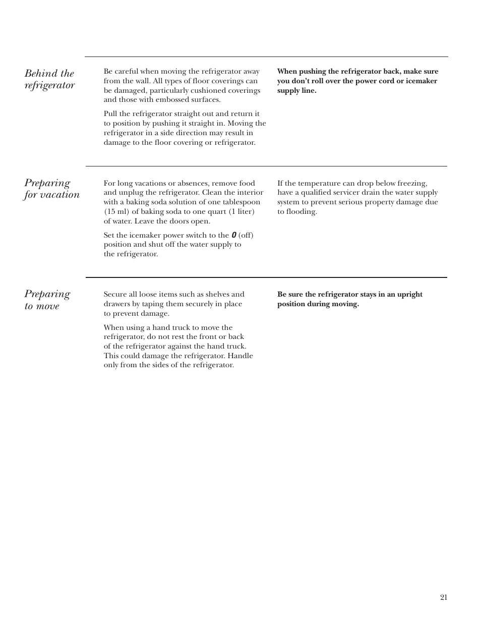 Moving, Vacation, Behind the refrigerator | Preparing for vacation, Preparing to move | GE Monogram Side-by-Side Stainless Steel Free-Standing Refrigerators User Manual | Page 21 / 32