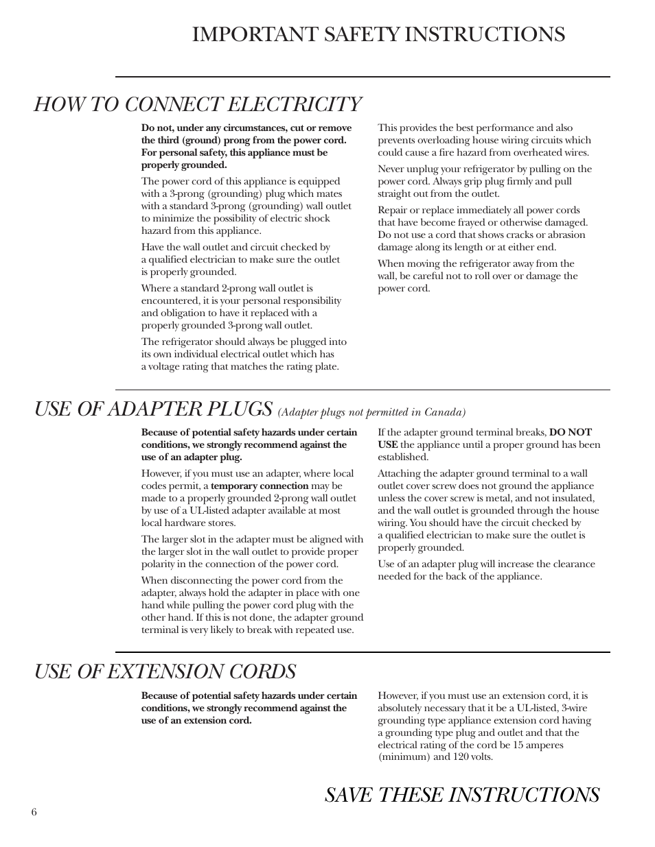 How to connect electricity, Important safety instructions, Use of adapter plugs | Use of extension cords, Save these instructions | GE Monogram Side-by-Side Stainless Steel Free-Standing Refrigerators User Manual | Page 6 / 32