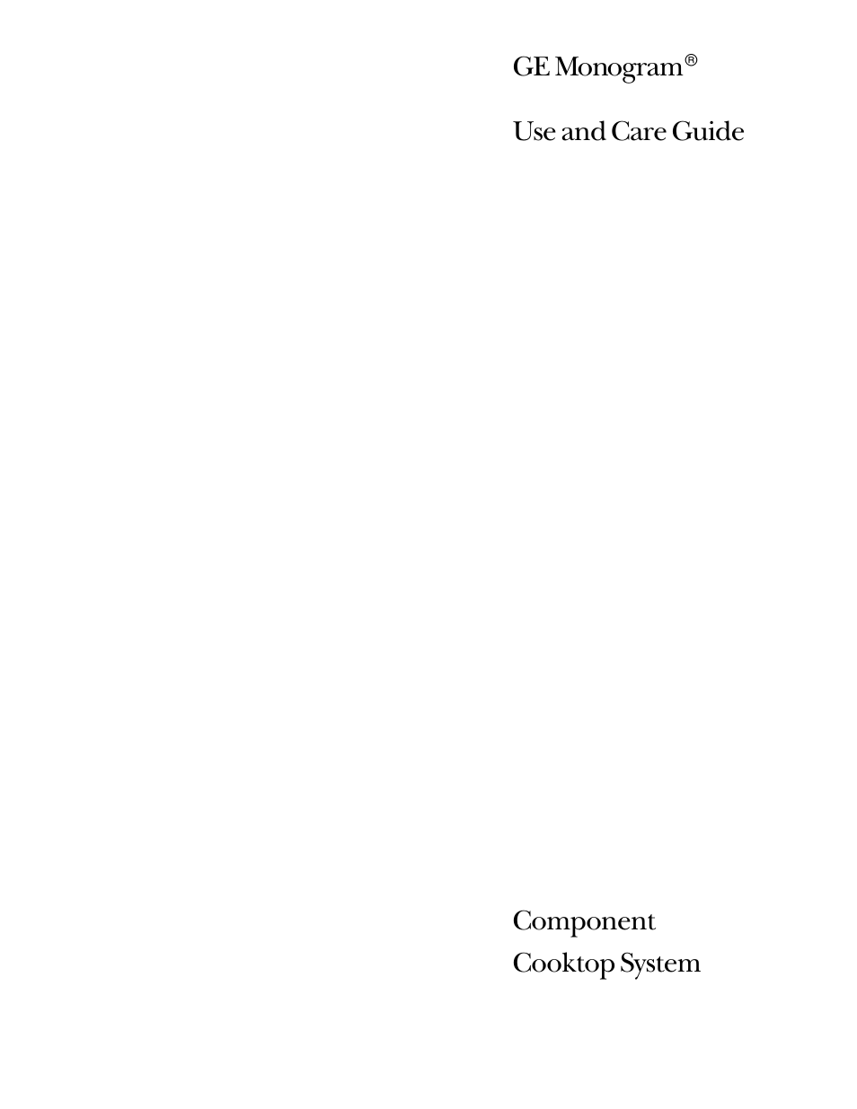 GE Monogram Component Cooktop System User Manual | 36 pages