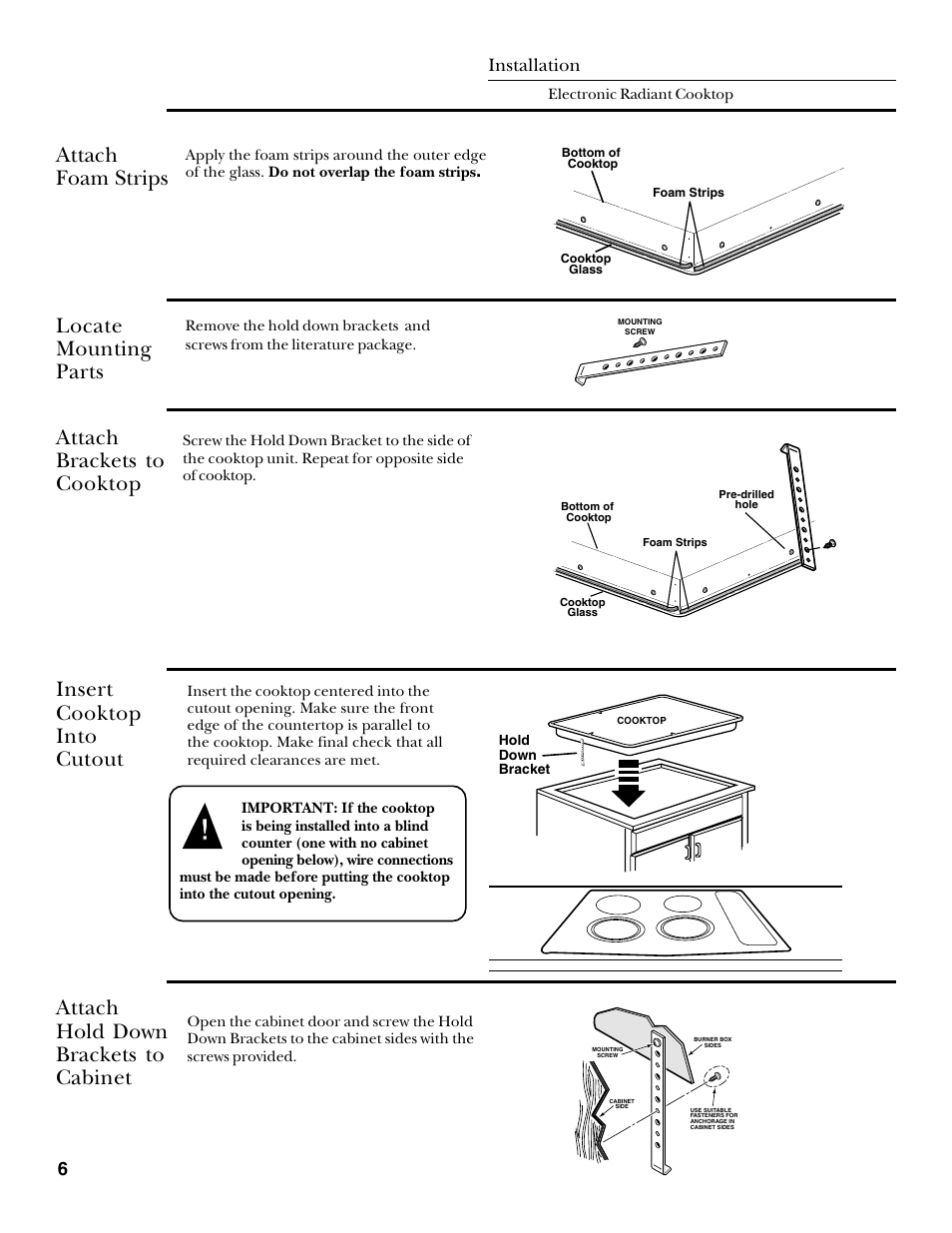 Attach foam strips, Locate mounting parts, Attach brackets to cooktop | Insert cooktop into cutout, Attach hold down brackets to cabinet, Installation | GE Monogram ZEU30R User Manual | Page 6 / 8