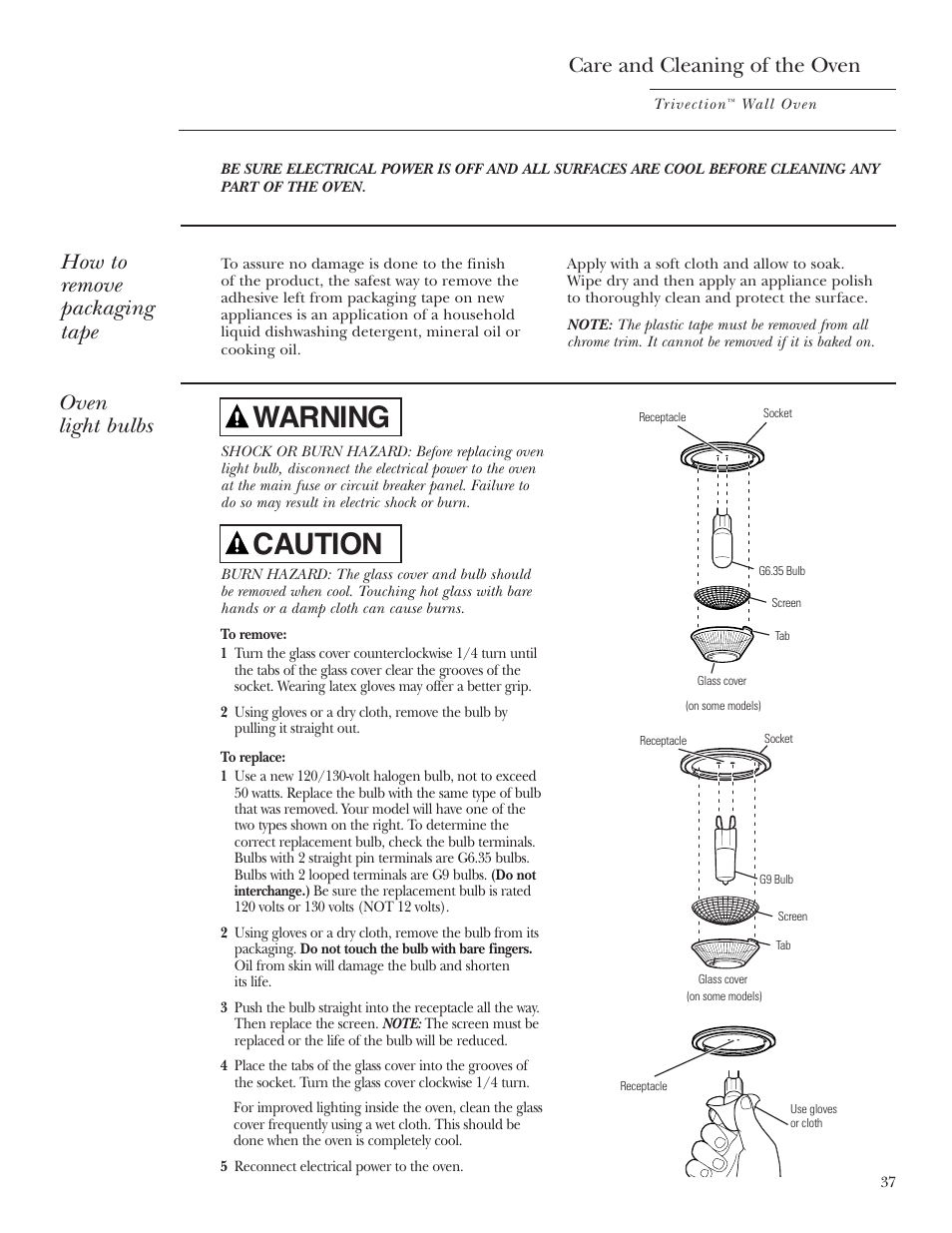 Light bulb, Packaging tape, Light bulb packaging tape , 37 | Warning caution, Oven light bulbs, Care and cleaning of the oven, How to remove packaging tape | GE Monogram ZET3038 User Manual | Page 37 / 44