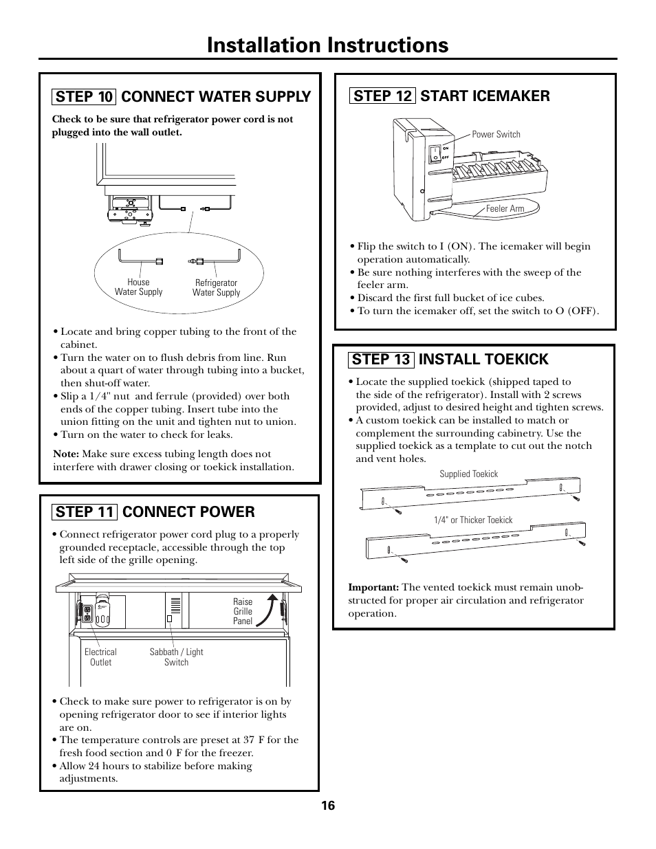 Installation instructions, Step 10 connect water supply, Step 11 connect power | Step 13 install toekick, Step 12 start icemaker | GE Monogram ZICS360N RH User Manual | Page 16 / 20