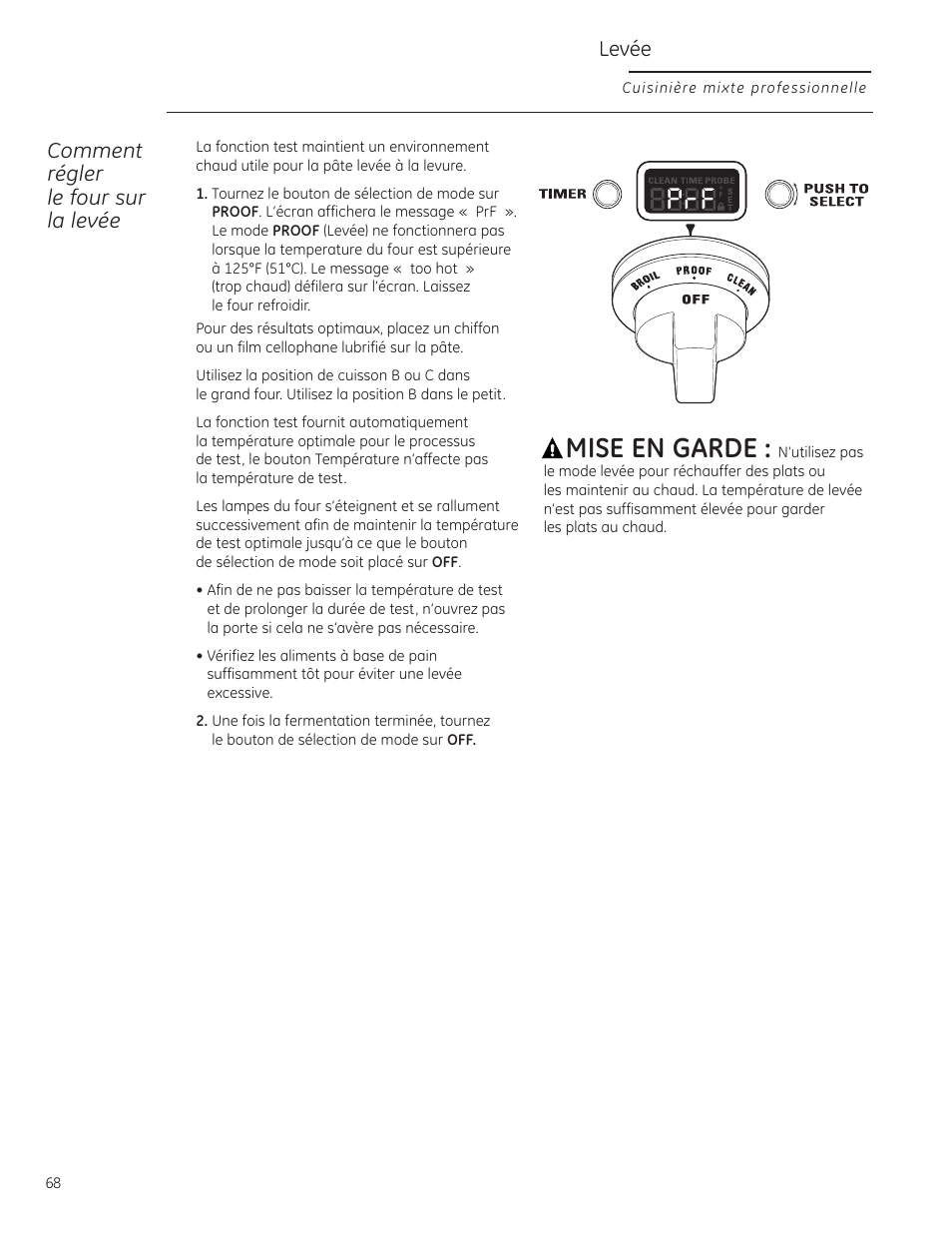 Mise en garde, Levée, Comment régler le four sur la levée | GE Monogram ZDP484LGPSS User Manual | Page 68 / 128