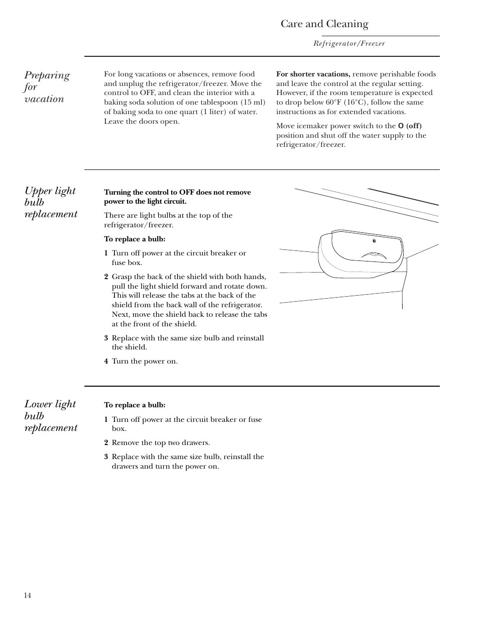 Light bulb replacement, Vacation, Light bulb replacement vacation | Care and cleaning, Preparing for vacation, Upper light bulb replacement, Lower light bulb replacement | GE Monogram Single Door Refrigerator/Freezer User Manual | Page 14 / 20