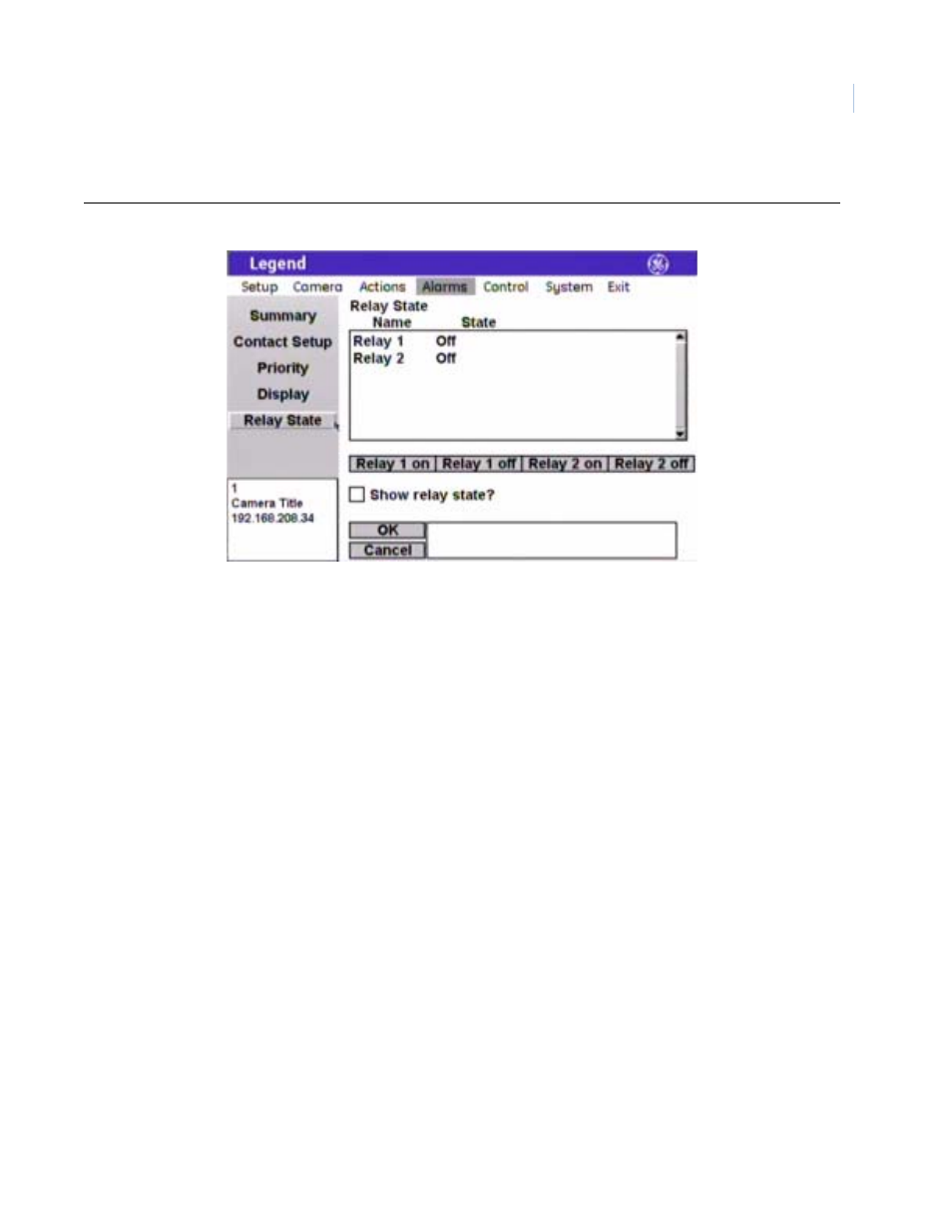 Relay state screen ( alarms | relay state ) | GE Monogram Security Legend Camera User Manual | Page 57 / 77