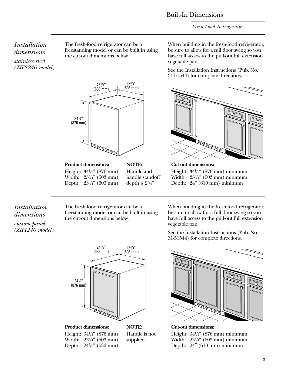 Built-in dimensions, Built-in dimensions , 14, Installation dimensions | Stainless steel (zifs240 model), Custom panel (zifi240 model) | GE Monogram ZIFS240 User Manual | Page 13 / 20