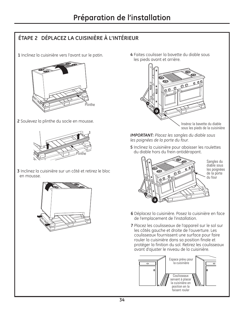 Étape 2, déplacez la cuisinière à l’intérieur, Préparation de l’installation, Déplacez la cuisinière à l’intérieur | Étape 2 | GE Monogram Range User Manual | Page 34 / 68