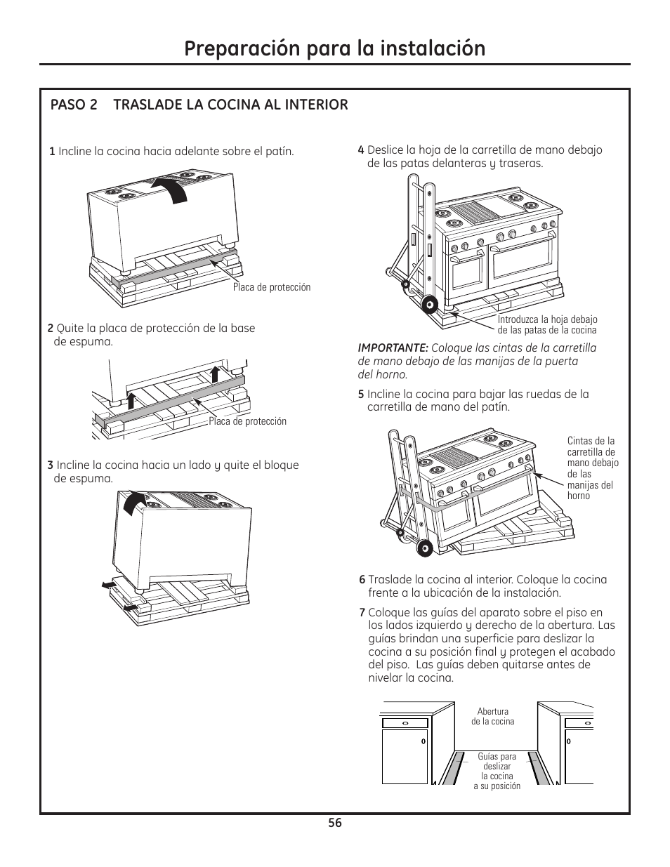 Paso 2, traslade la cocina al interior, Preparación para la instalación, Traslade la cocina al interior | Paso 2 | GE Monogram Range User Manual | Page 56 / 68