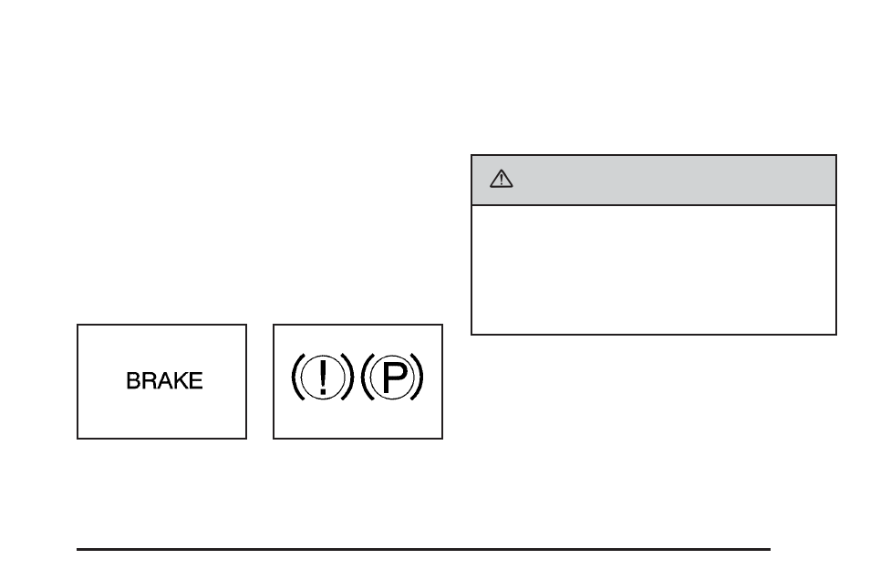 Brake system warning light, Brake system warning light -33, Caution | GMC 2006 Savana User Manual | Page 151 / 394