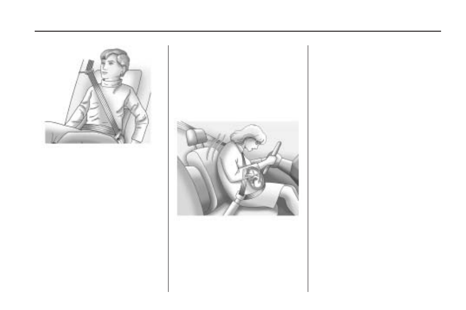 Safety belt use during pregnancy, Safety belt extender, Safety belt use during | Pregnancy -29, Safety belt extender -29 | GMC 2009 Acadia User Manual | Page 33 / 516