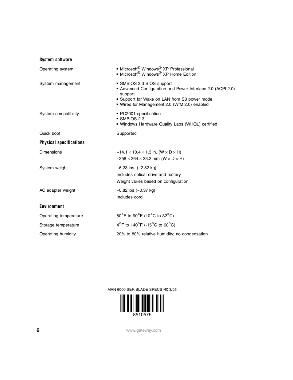 System software, Physical specifications, Environment | Gateway 6000 User Manual | Page 6 / 6