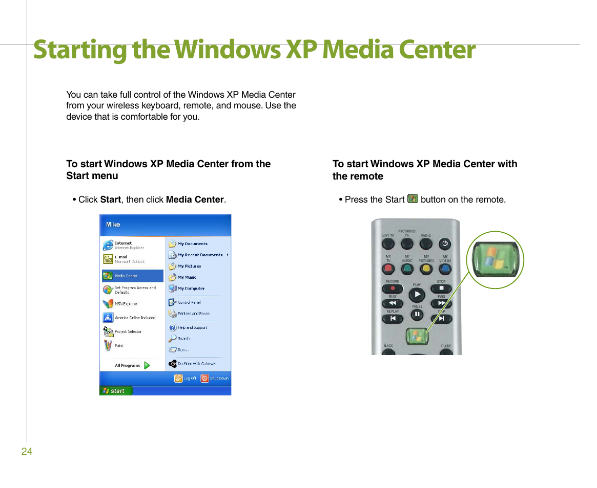 Starting the windows xp media center | Gateway 610 User Manual | Page 30 / 108