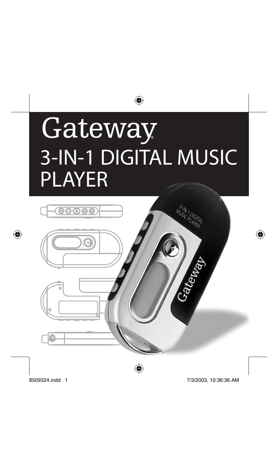Gateway 3-IN-1 Digital Music Player User Manual | 29 pages