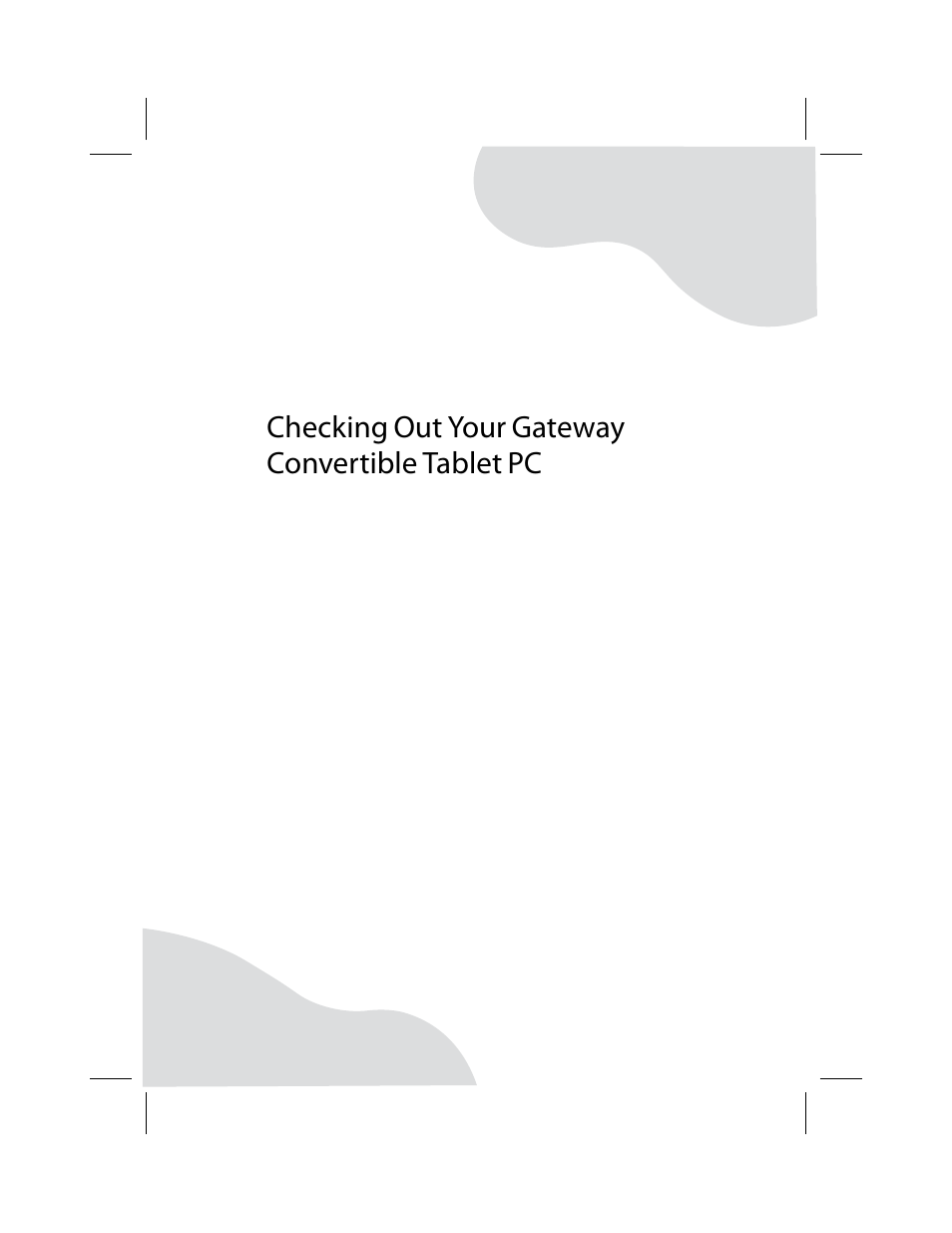 Checking out your gateway convertible tablet pc, Chapter 2 | Gateway Convertible Tablet PC User Manual | Page 17 / 186