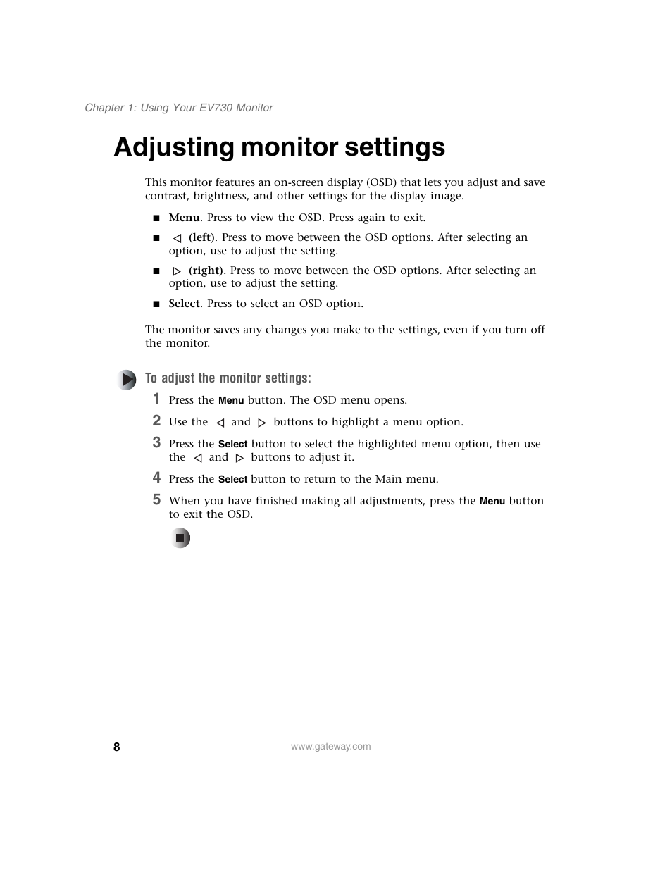 Adjusting monitor settings, To adjust the monitor settings, 1 press the menu button. the osd menu opens | 2 use the andbuttons to highlight a menu option | Gateway EV730 User Manual | Page 10 / 30