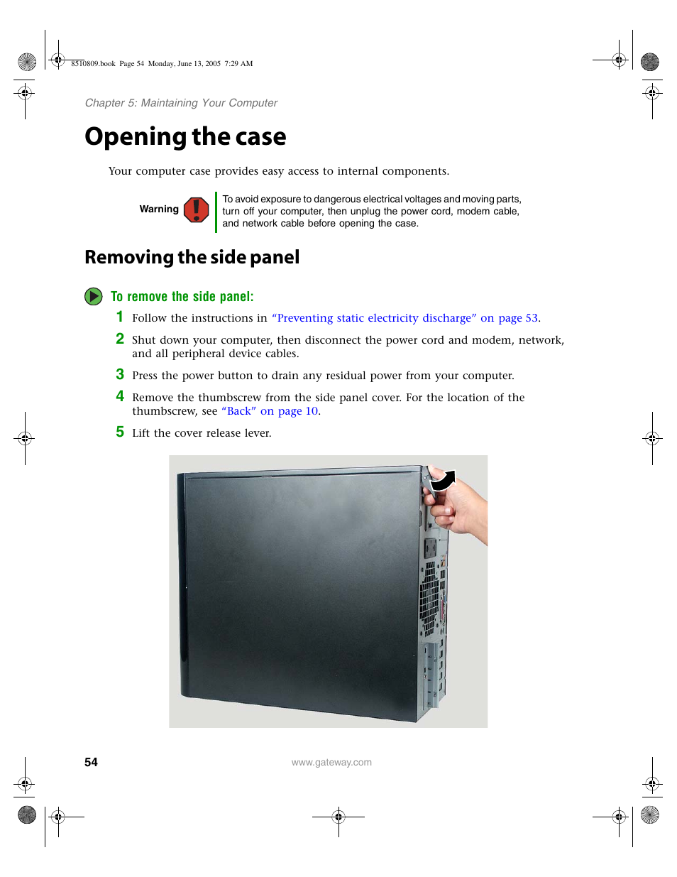 Opening the case, Removing the side panel | Gateway E-6500 User Manual | Page 59 / 116