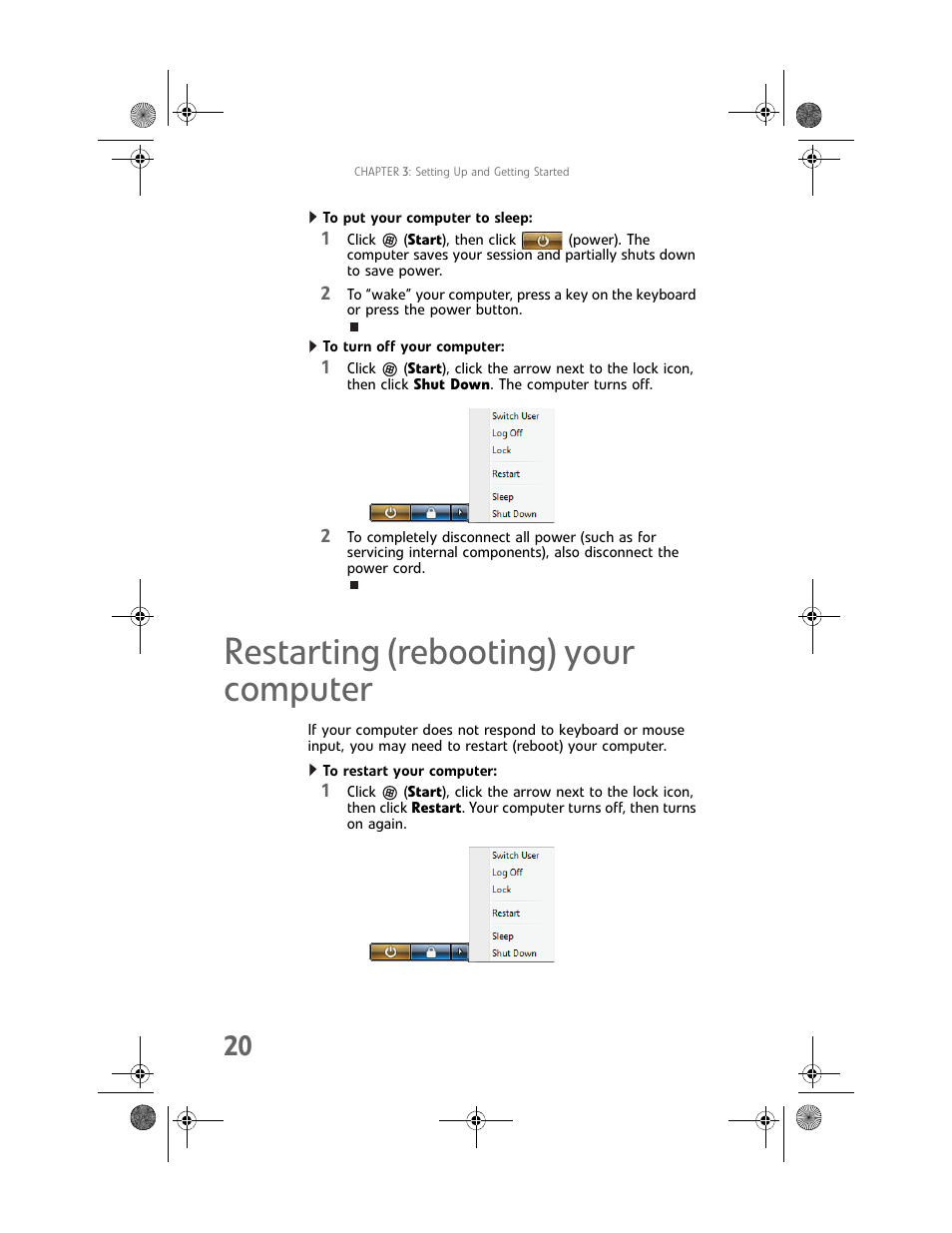 To put your computer to sleep, To turn off your computer, Restarting (rebooting) your computer | To restart your computer | Gateway MAN FX510 User Manual | Page 26 / 150