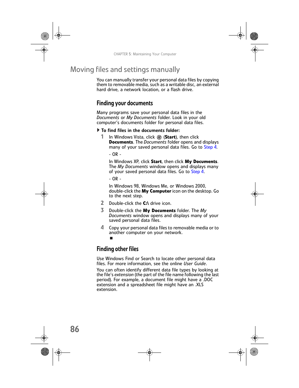 Moving files and settings manually, Finding your documents, To find files in the documents folder | Finding other files | Gateway MAN FX510 User Manual | Page 92 / 150