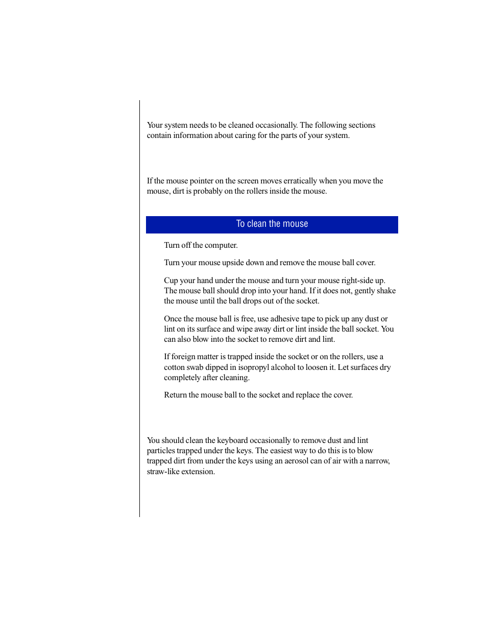 Cleaning your system, Cleaning the mouse, Cleaning the keyboard | Cleaning the mouse cleaning the keyboard | Gateway E-3200 User Manual | Page 29 / 42