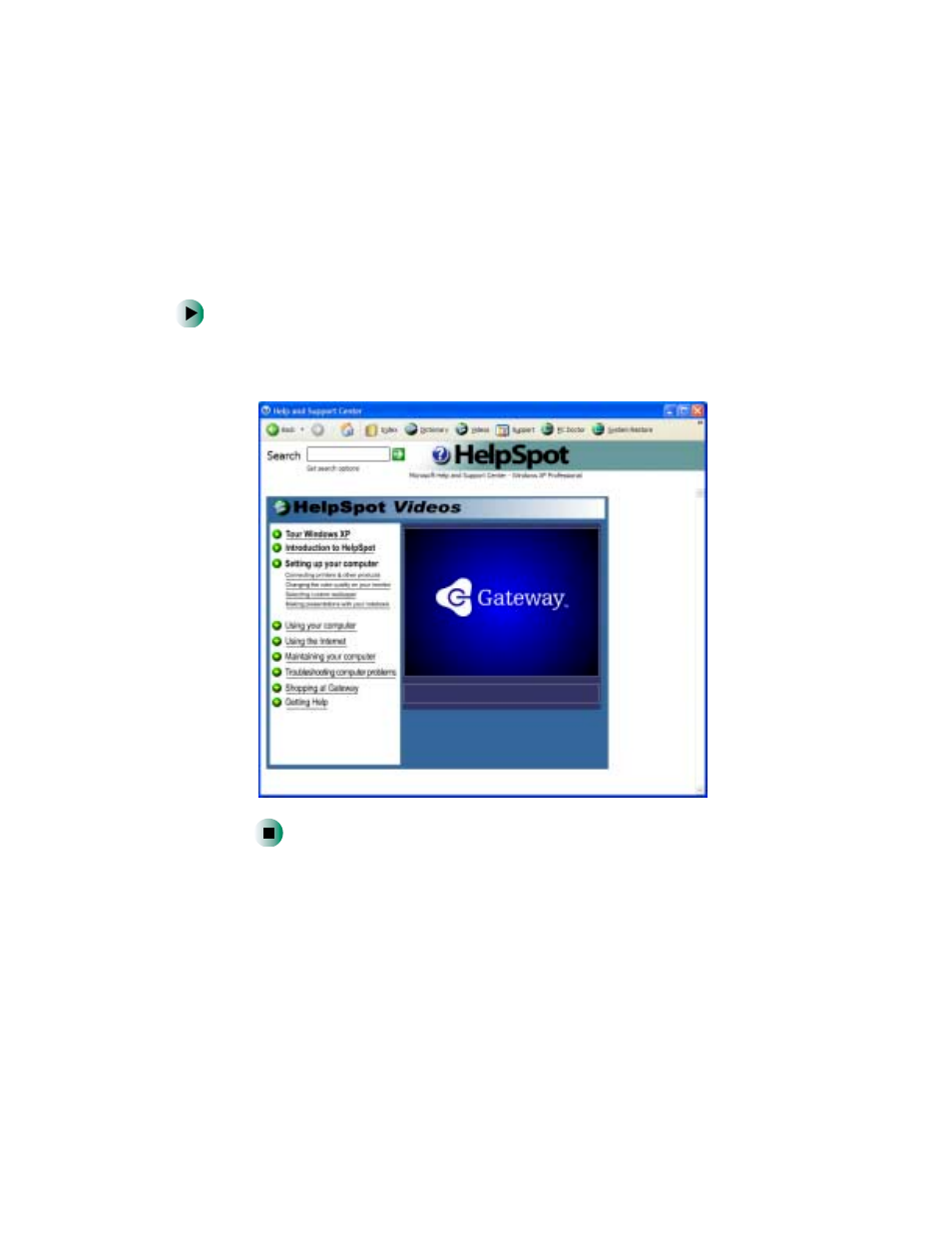 Helpspot videos | Gateway 450 User Manual | Page 54 / 329