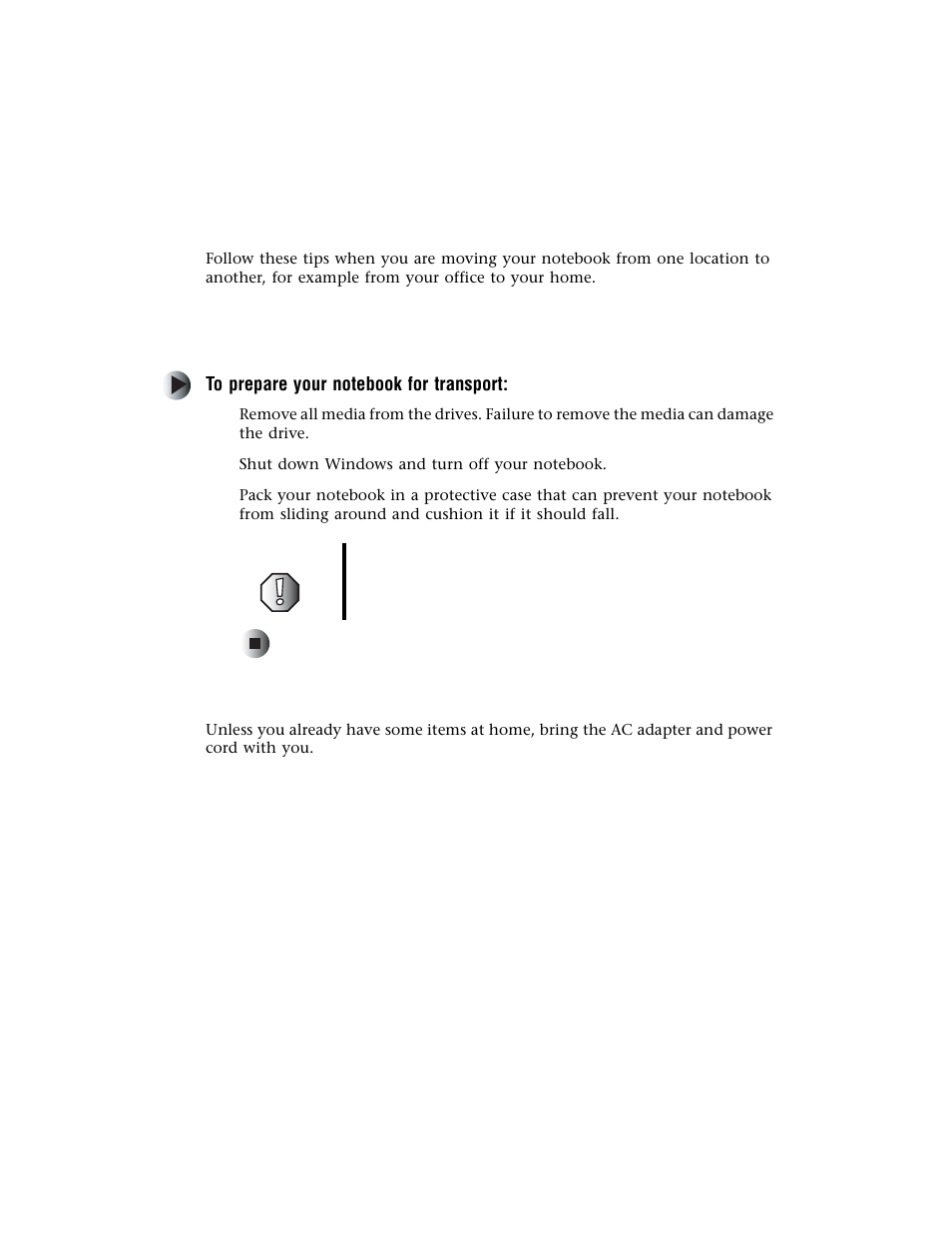 Taking the notebook home, Preparing your notebook, What to bring with you | Preparing your notebook what to bring with you | Gateway M500 User Manual | Page 76 / 119