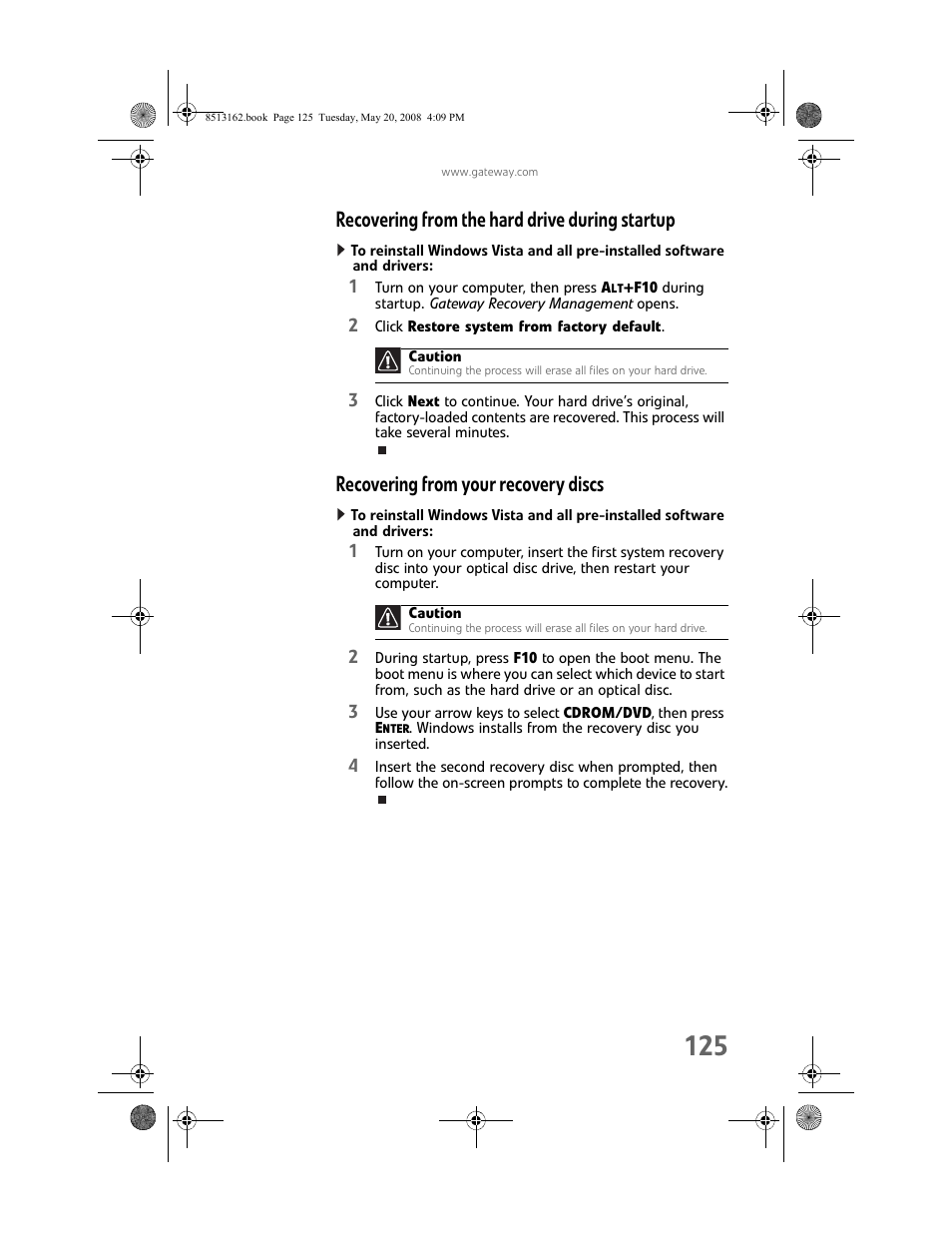 Recovering from the hard drive during startup, Recovering from your recovery discs, Recovering from the hard drive | Recovering from | Gateway FX542X User Manual | Page 131 / 154