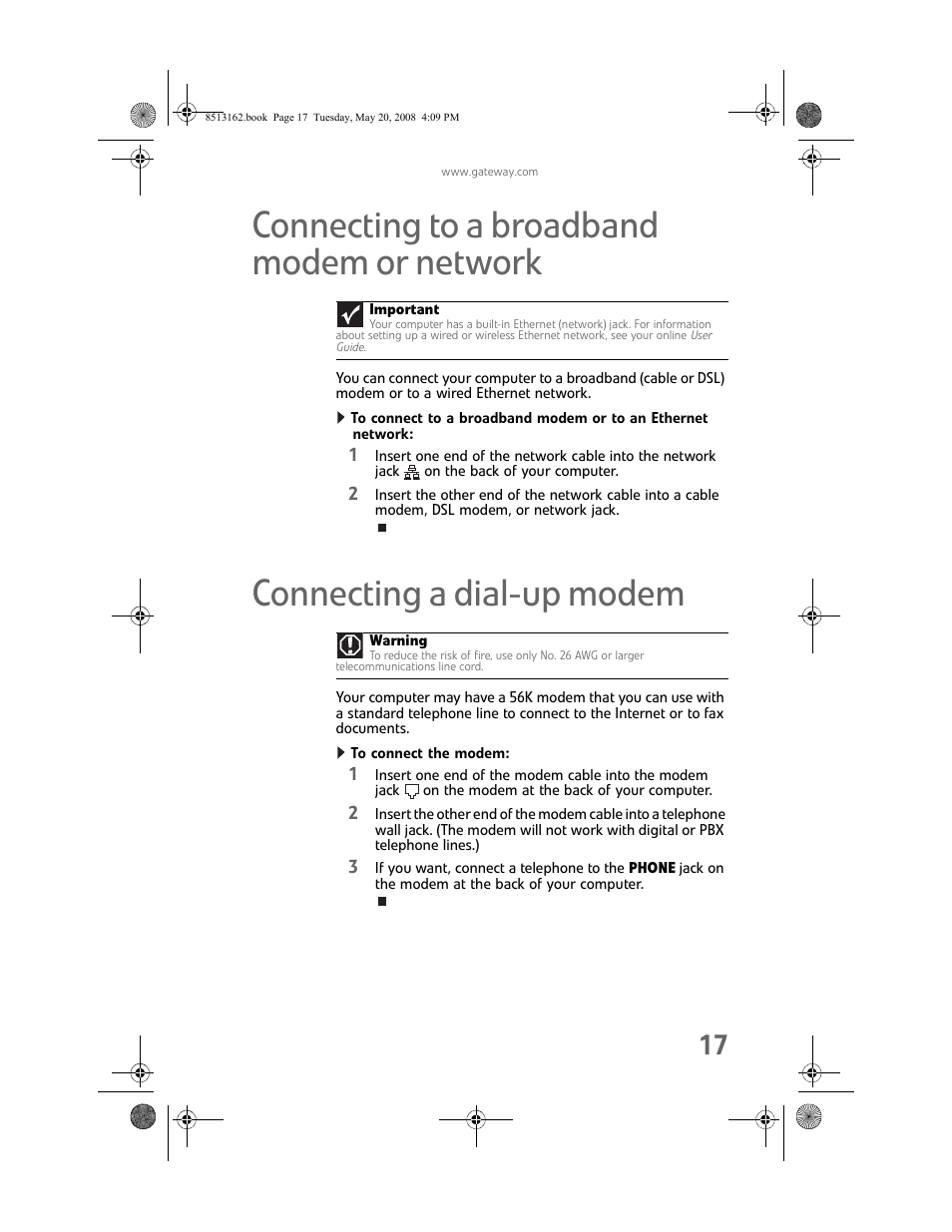 Connecting to a broadband modem or network, Connecting a dial-up modem, To connect the modem | Connecting to a broadband, Connecting a dial-up | Gateway FX542X User Manual | Page 23 / 154