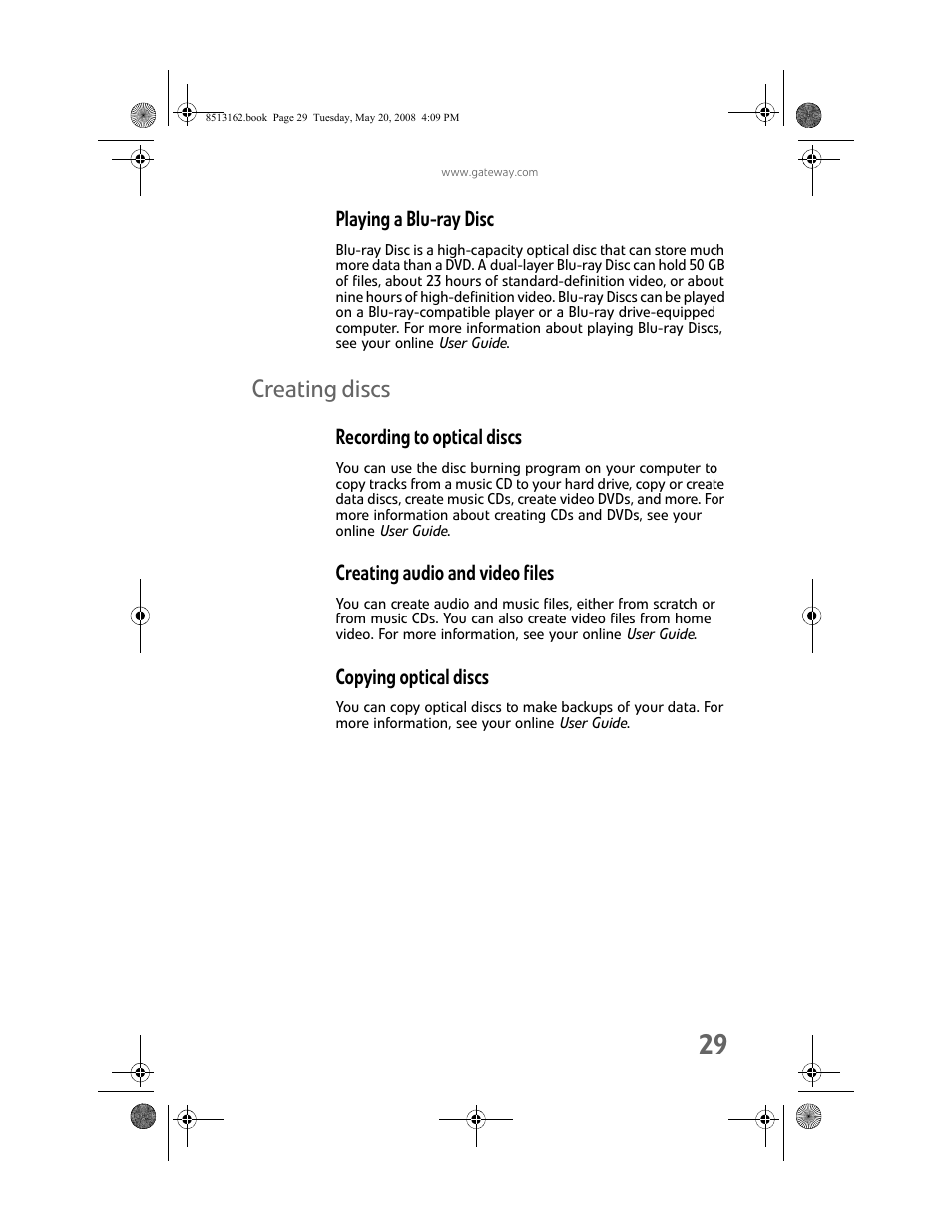 Playing a blu-ray disc, Creating discs, Recording to optical discs | Creating audio and video files, Copying optical discs | Gateway FX542X User Manual | Page 35 / 154