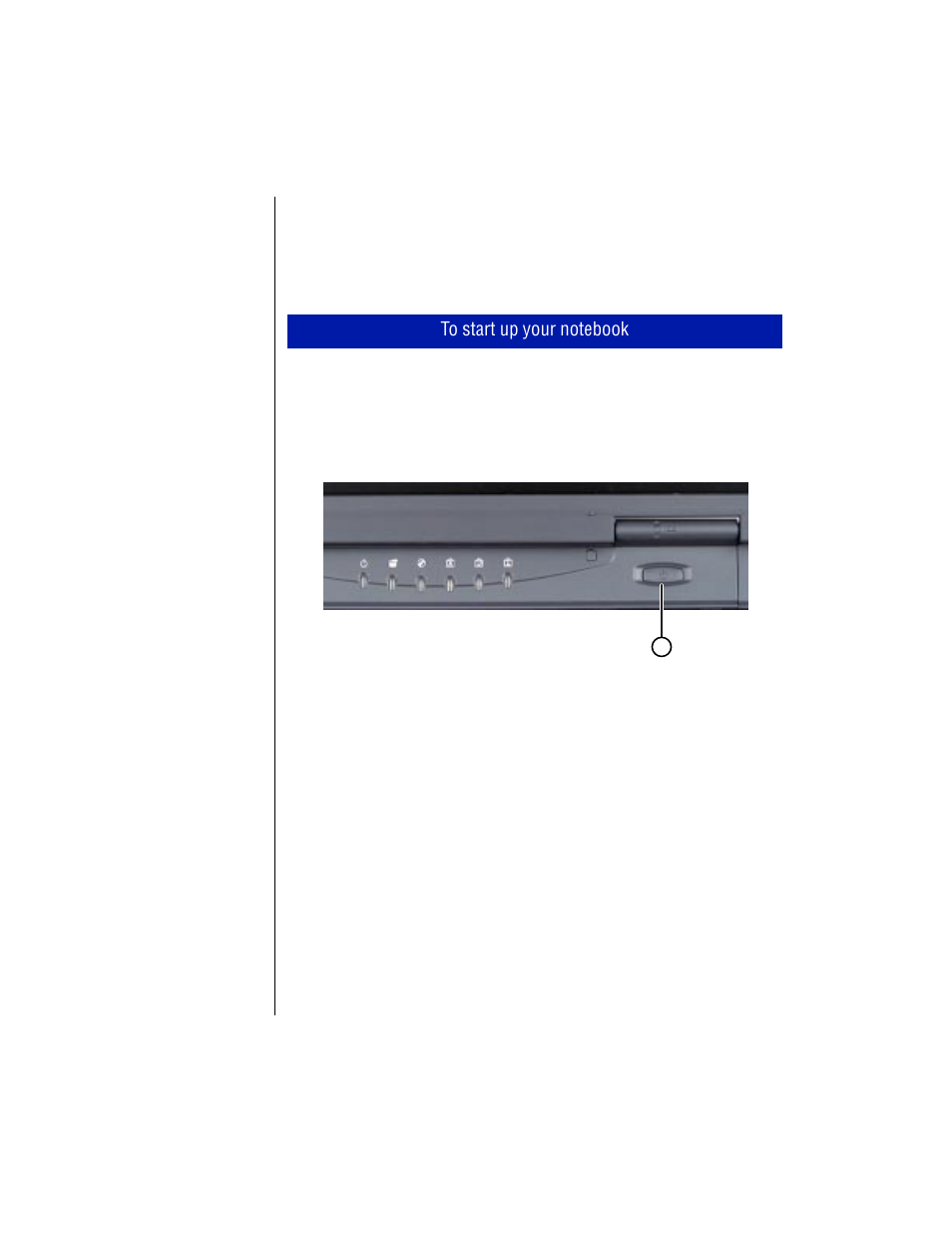 Starting up your notebook, To start up your notebook | Gateway TM 5150 User Manual | Page 16 / 78