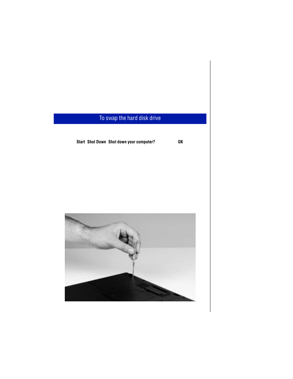 Swapping hard disk drives, To swap the hard disk drive | Gateway TM 5150 User Manual | Page 37 / 78