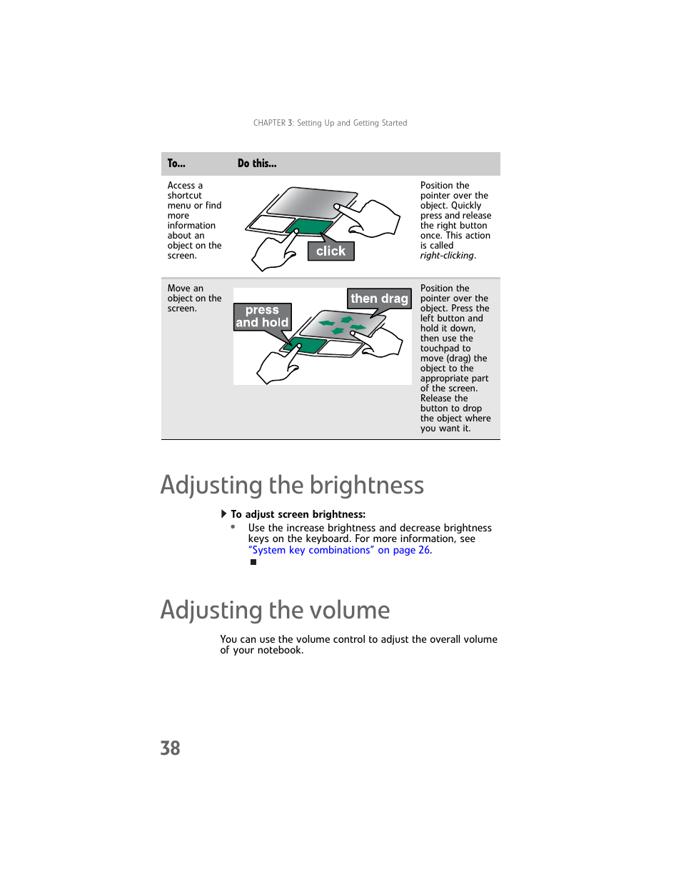 Adjusting the brightness, Adjusting the volume, Adjusting the brightness adjusting the volume | Adjusting the volume” on | Gateway Laptop User Manual | Page 46 / 152