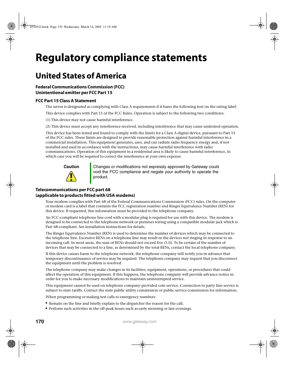 Regulatory compliance statements, United states of america, Fcc part 15 class a statement | Gateway 9415 User Manual | Page 175 / 188