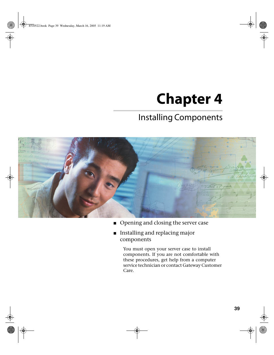 Installing components, Chapter 4 | Gateway 9415 User Manual | Page 44 / 188