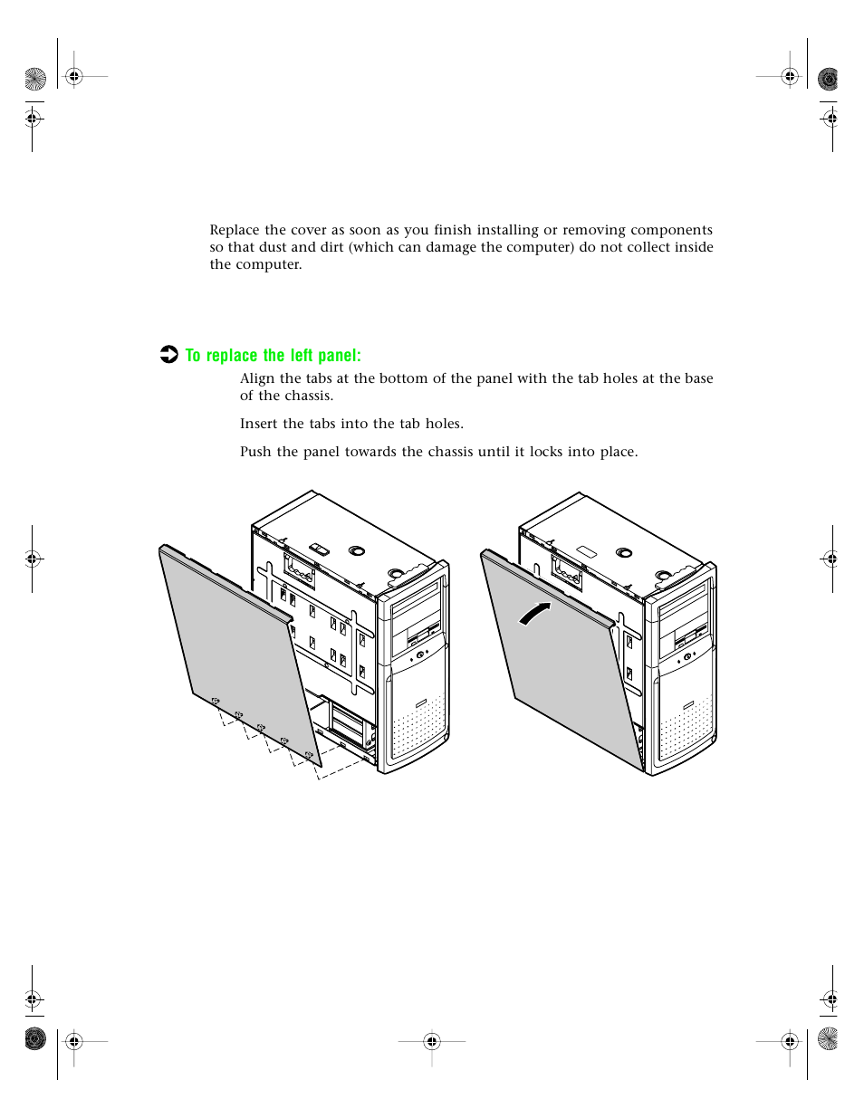 Closing the case, Replacing the side panels | Gateway E3400 User Manual | Page 30 / 126