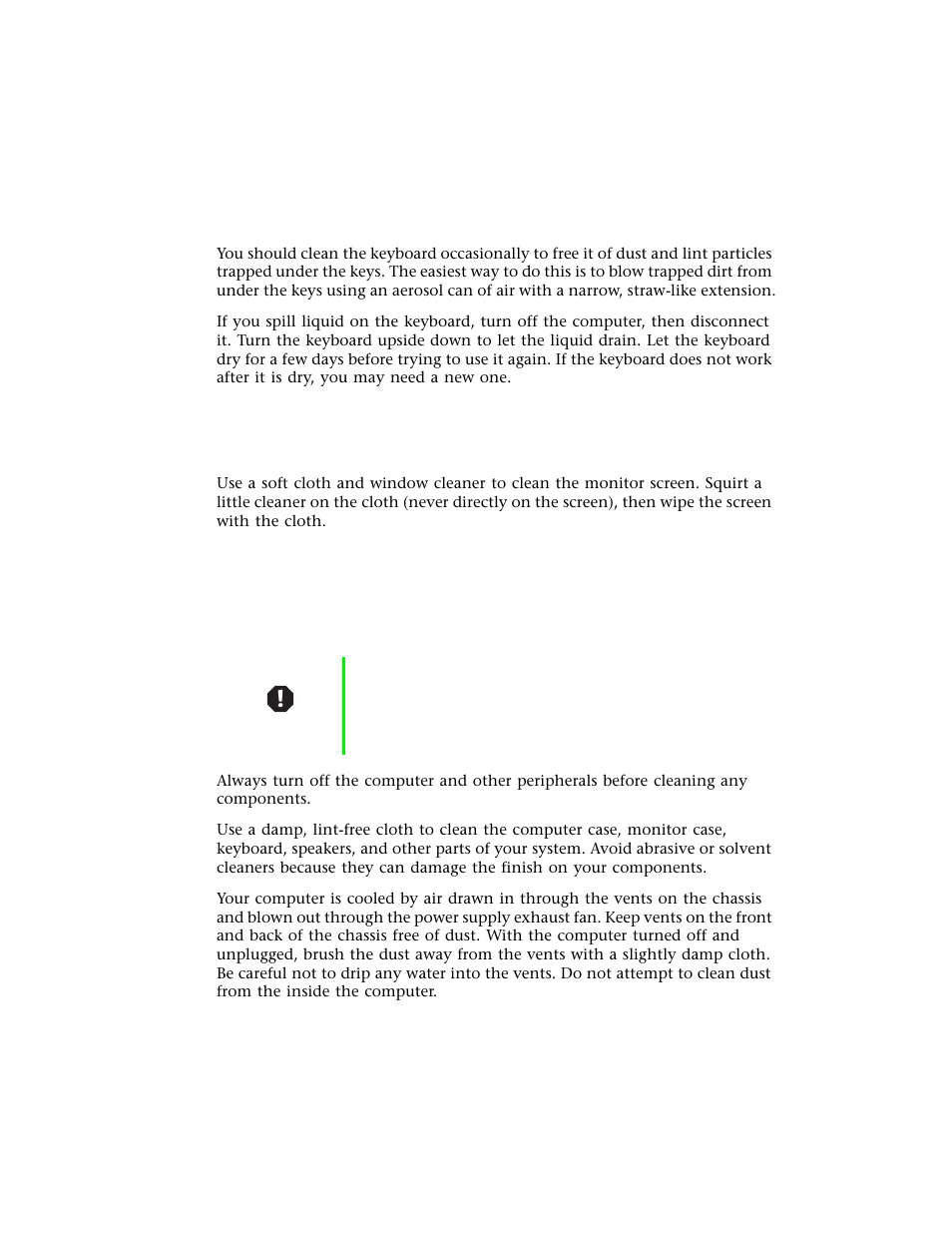 Cleaning the keyboard, Cleaning the monitor screen, Cleaning the computer and monitor cases | Gateway E-4400 User Manual | Page 77 / 118