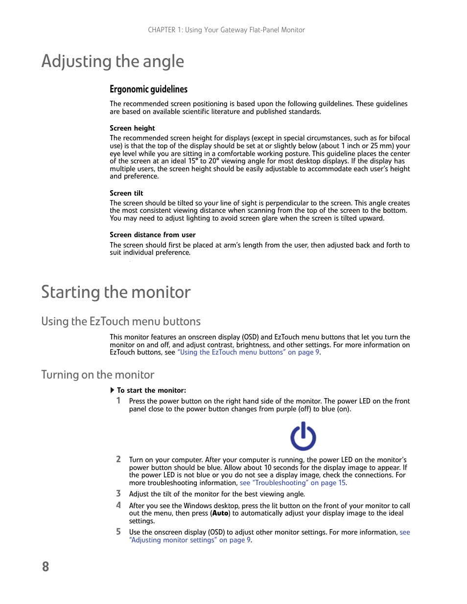 Adjusting the angle, Ergonomic guidelines, Screen height | Screen tilt, Screen distance from user, Starting the monitor, Using the eztouch menu buttons, Turning on the monitor, To start the monitor, Adjusting the angle starting the monitor | Gateway FHD2402 User Manual | Page 12 / 30