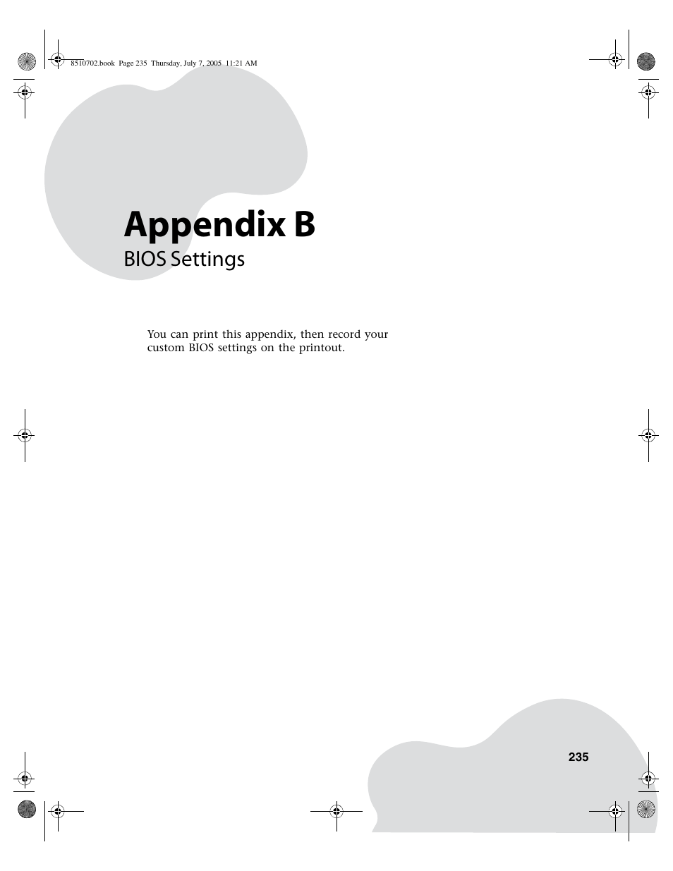 Bios settings, For inform, Bios | Appendix b | Gateway 9715 User Manual | Page 240 / 278