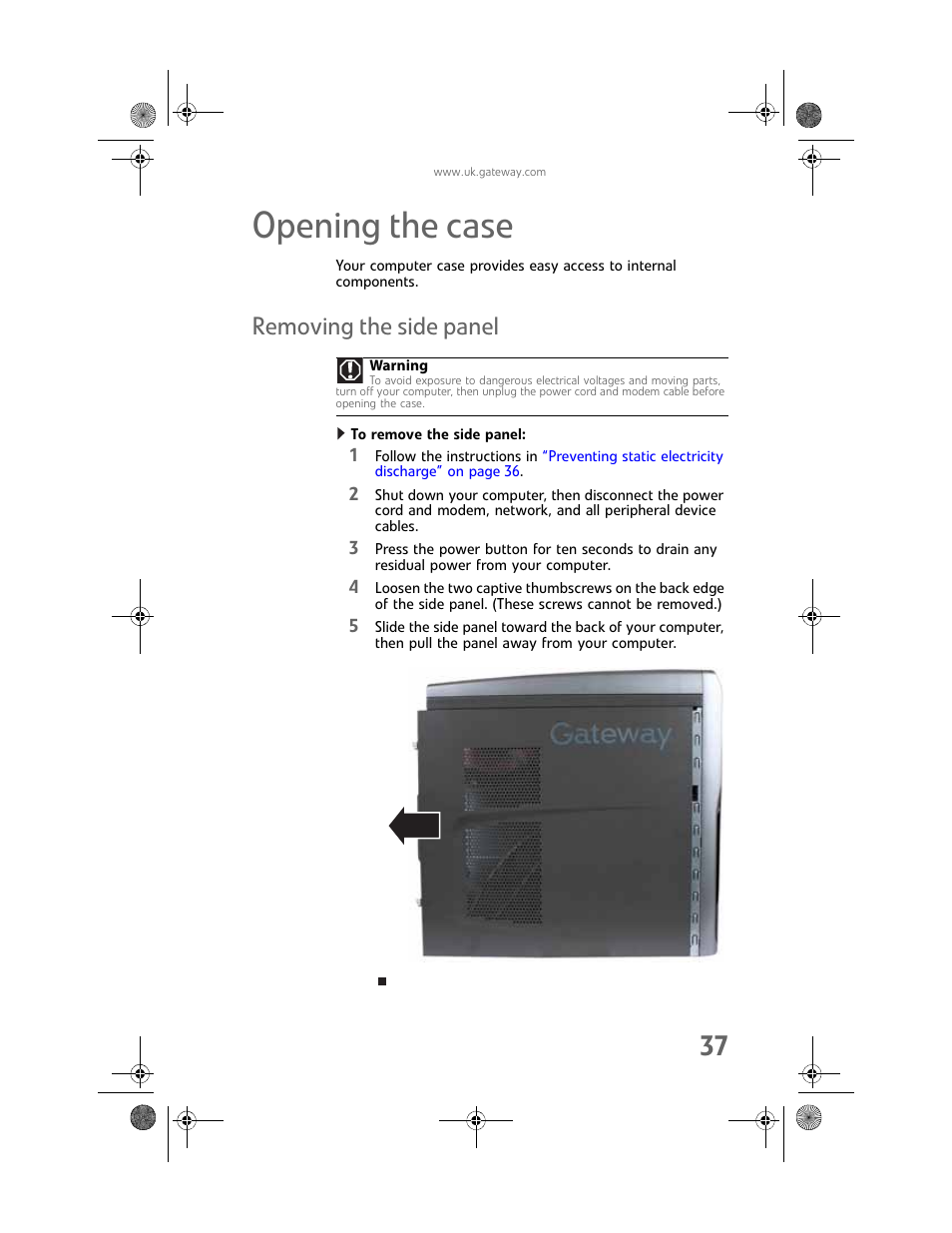Opening the case, Removing the side panel, To remove the side panel | Gateway GT5062b User Manual | Page 43 / 142