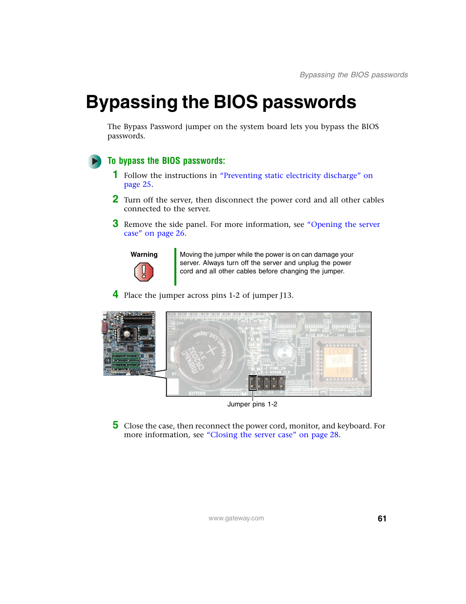 Bypassing the bios passwords, To bypass the bios passwords, Bypassing the bios | Gateway 920 User Manual | Page 66 / 122