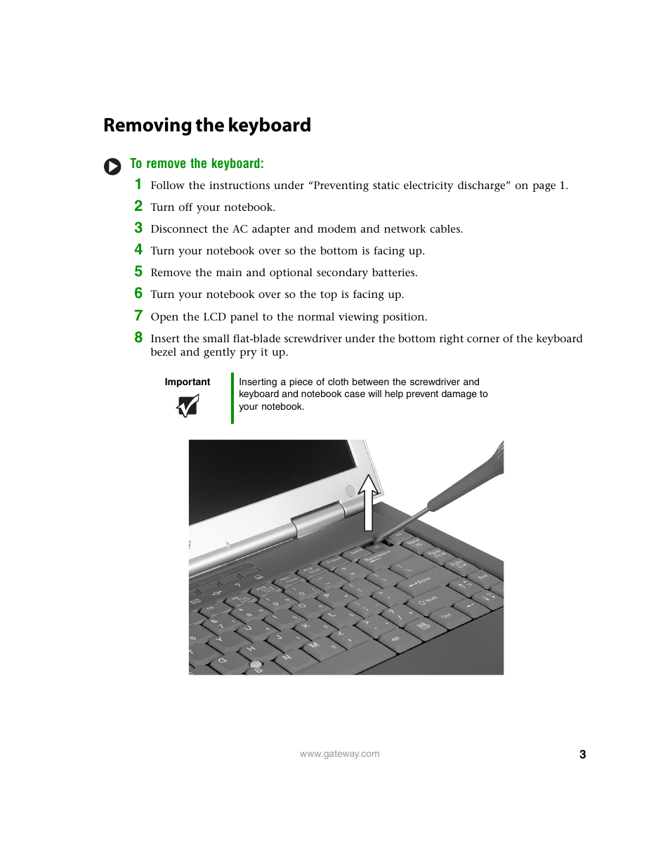 Removing the keyboard, To remove the keyboard, 2 turn off your notebook | 5 remove the main and optional secondary batteries, 6 turn your notebook over so the top is facing up, Important | Gateway 450ROG User Manual | Page 3 / 12