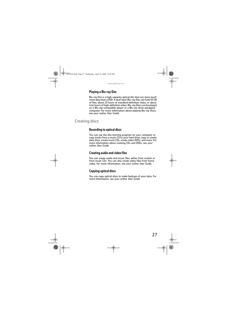 Playing a blu-ray disc, Creating discs, Recording to optical discs | Creating audio and video files, Copying optical discs | Gateway GM5684E User Manual | Page 33 / 128