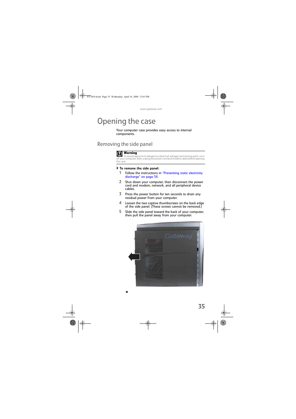Opening the case, Removing the side panel, To remove the side panel | Gateway GM5684E User Manual | Page 41 / 128