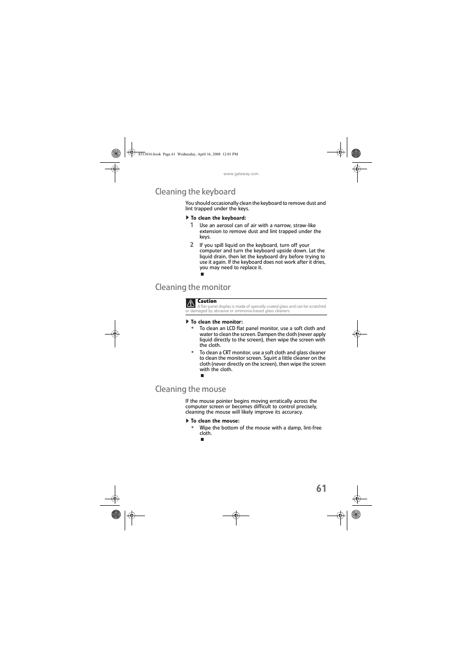Cleaning the keyboard, To clean the keyboard, Cleaning the monitor | To clean the monitor, Cleaning the mouse, To clean the mouse | Gateway GM5684E User Manual | Page 67 / 128